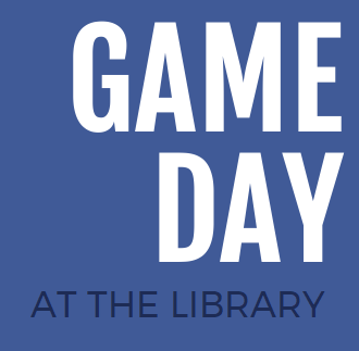 The image promotes a "Game Day" event at the library.