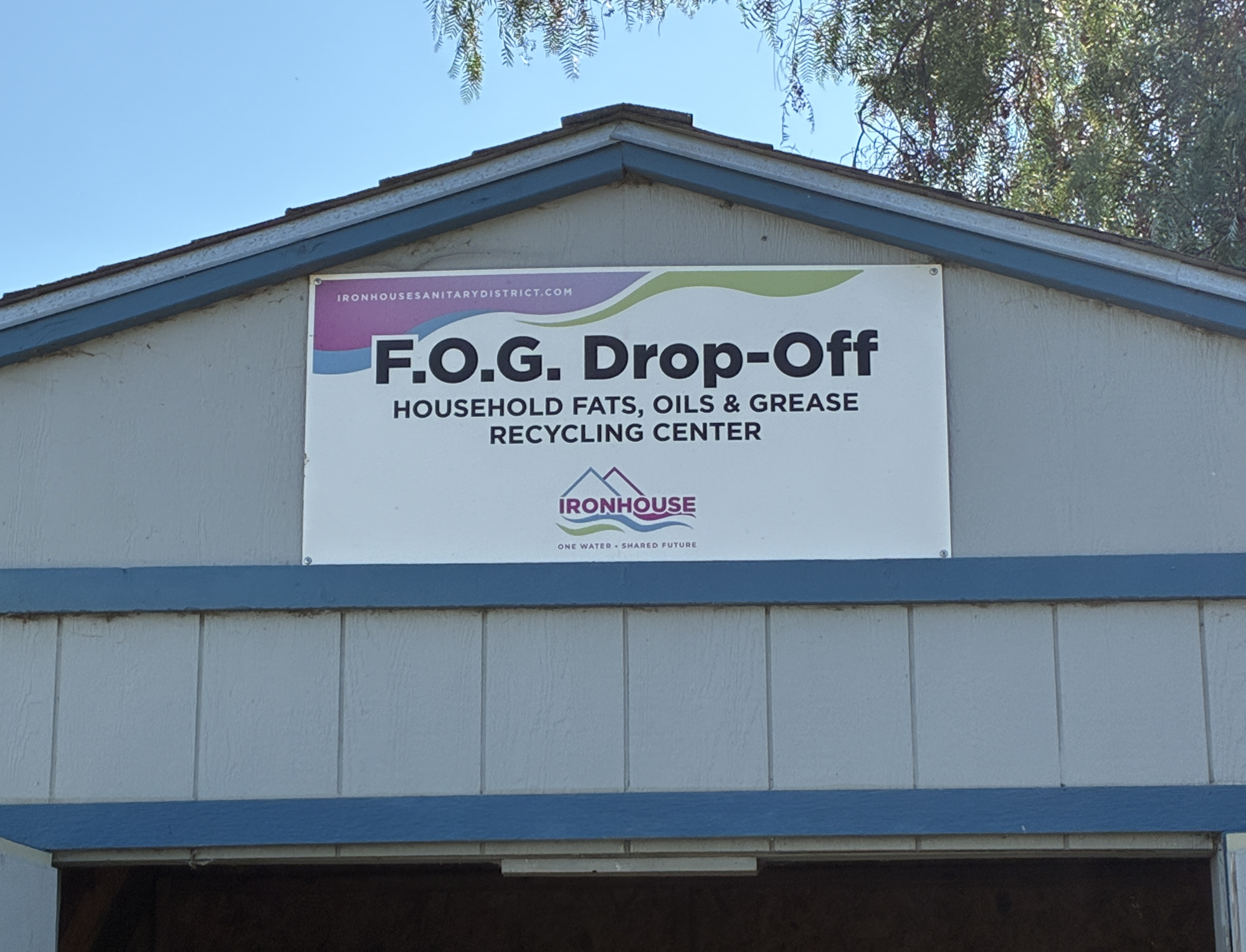 A sign for the F.O.G. Drop-Off, a recycling center for household fats, oils, and grease by the Ironhouse Sanitary District.