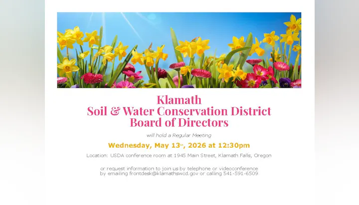 Notice for a regular meeting of the Klamath Soil & Water Conservation District on May 13, 2026, at 12:30 PM in Klamath Falls, Oregon.