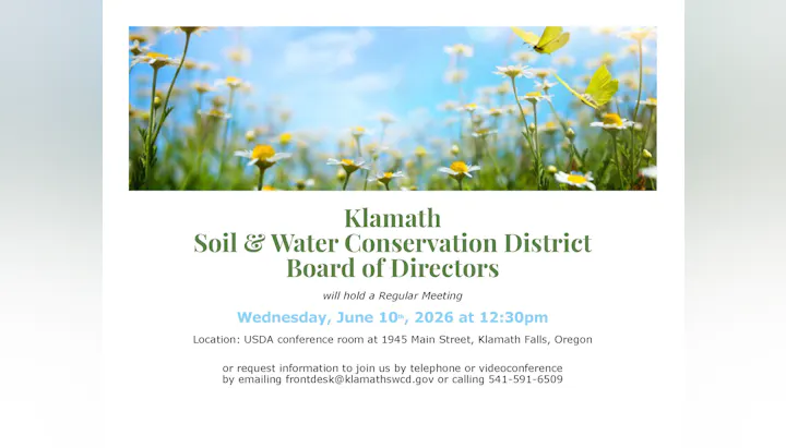 Klamath Soil & Water Conservation District Board meeting on June 10, 2026, at 12:30 PM, Klamath Falls, Oregon.