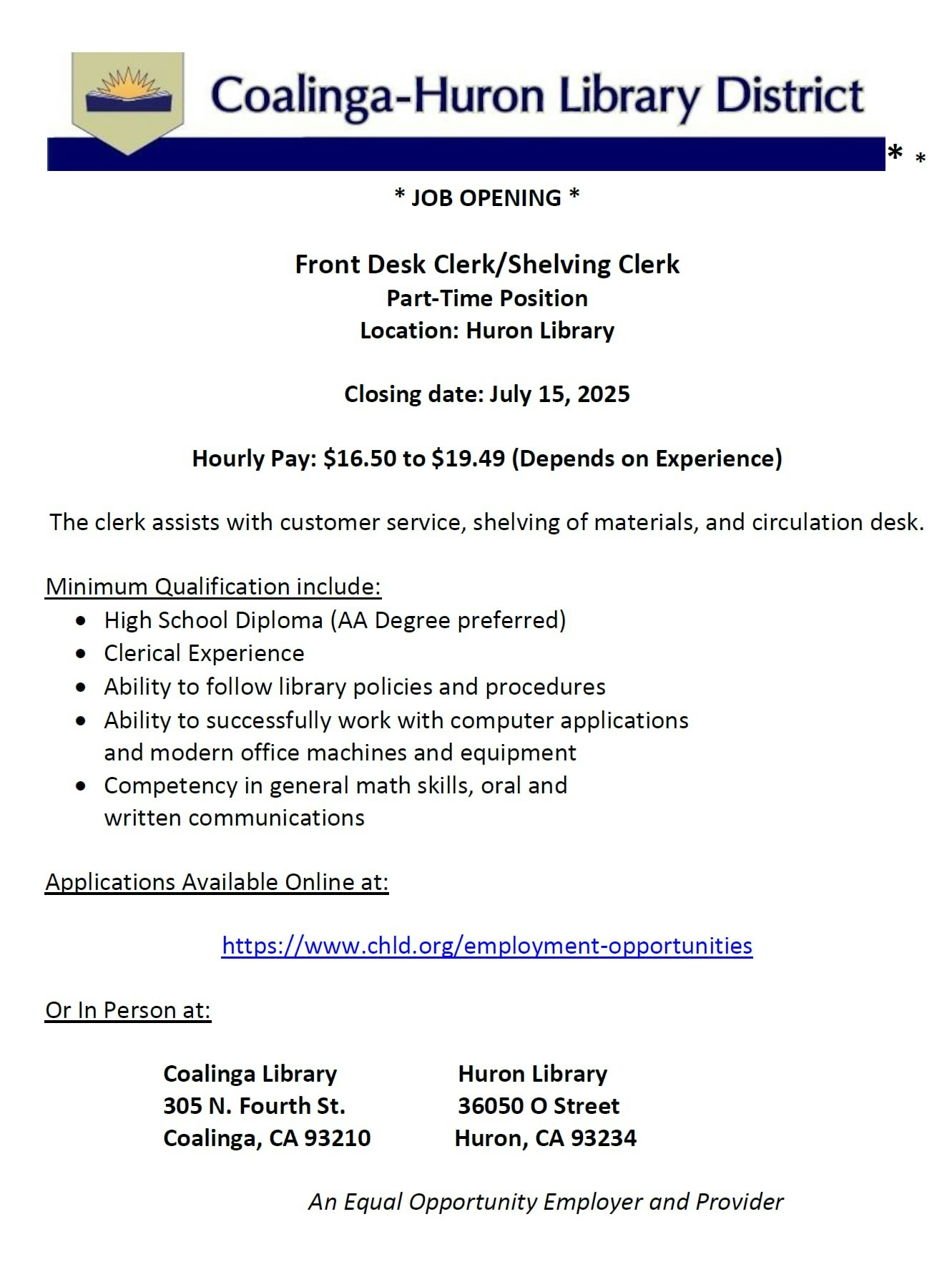 Job opening for Front Desk Clerk/Shelving Clerk at Huron Library. Pay: $16.50-$19.49/hr. Apply by July 15, 2025.