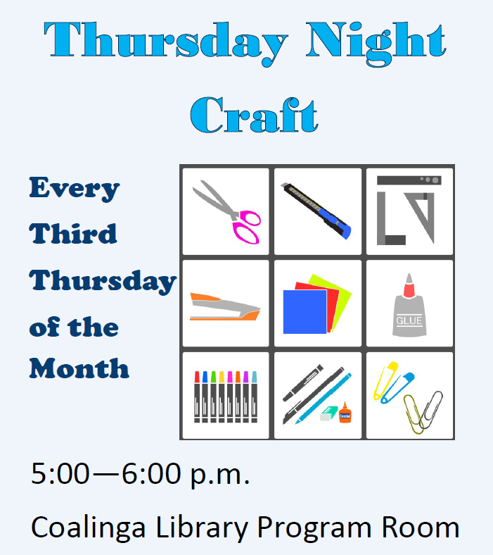Flyer for "Thursday Night Craft" every third Thursday of the month, 5–6pm, at Coalinga Library Program Room with craft icons.