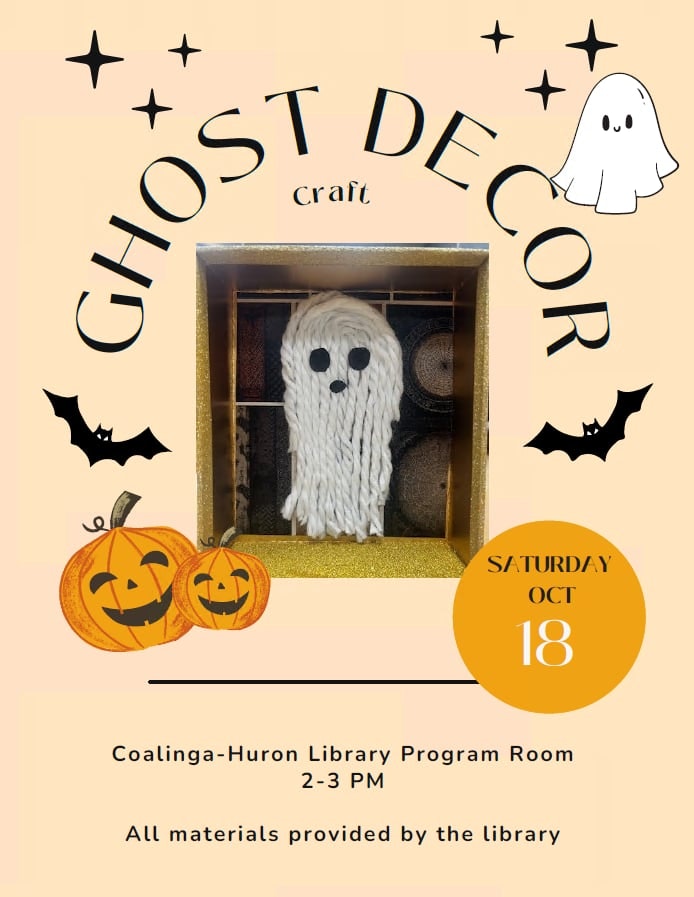 Ghost decor craft event at Coalinga-Huron Library on Saturday, Oct 18, 2-3 PM. Materials provided.