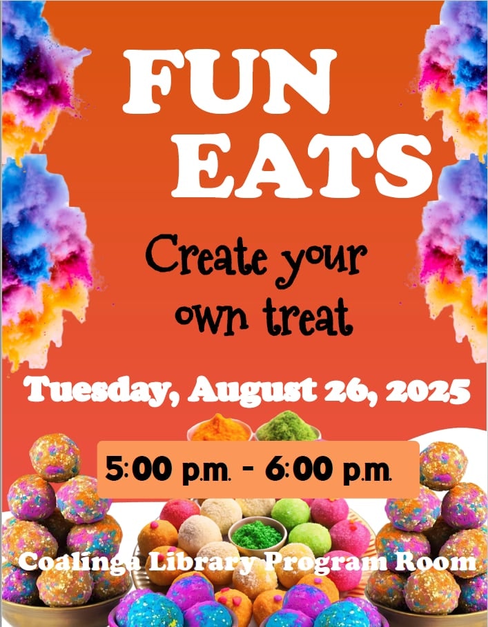 "Fun Eats" event, create your own treat, August 26, 2025, 5-6 p.m., Coalinga Library Program Room.