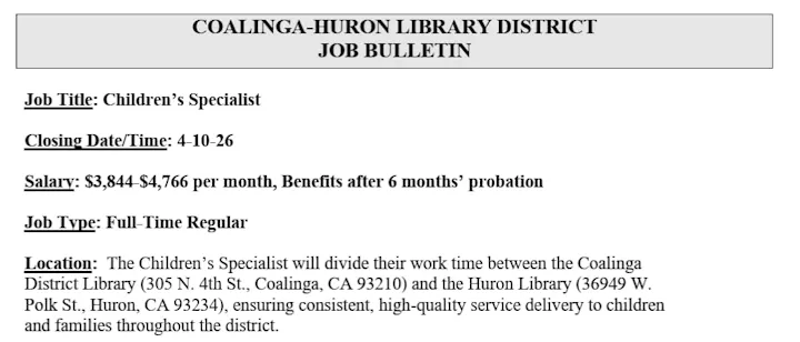 Job bulletin for Children's Specialist at Coalinga-Huron Library. Salary $3,844-$4,766/month. Full-time, closing date 4-10-26.