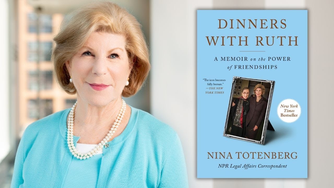 A woman and a book cover titled "Dinners with Ruth," a memoir about the power of friendships by Nina Totenberg.