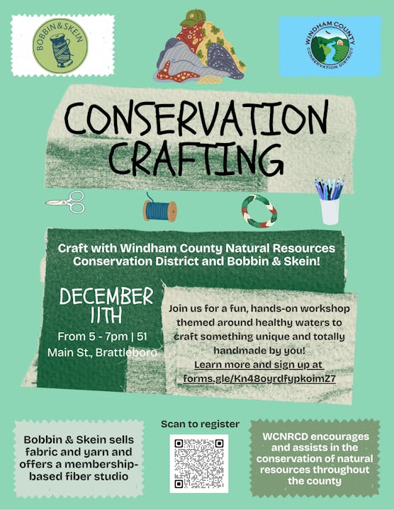 Conservation crafting event on Dec 11, 5-7pm, Brattleboro. Hosted by Bobbin & Skein and Windham County Conservation.