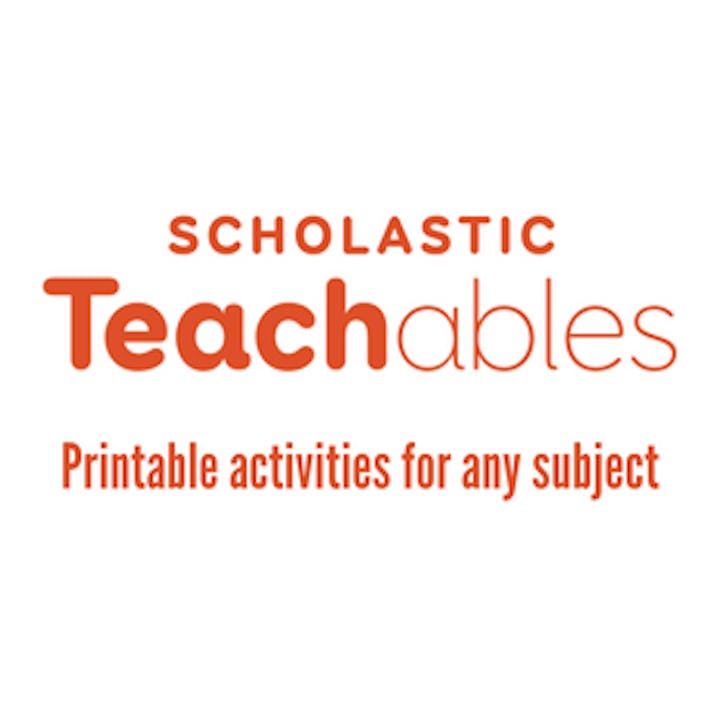 Scholastic Teachables logo with the text "Printable activities for any subject."