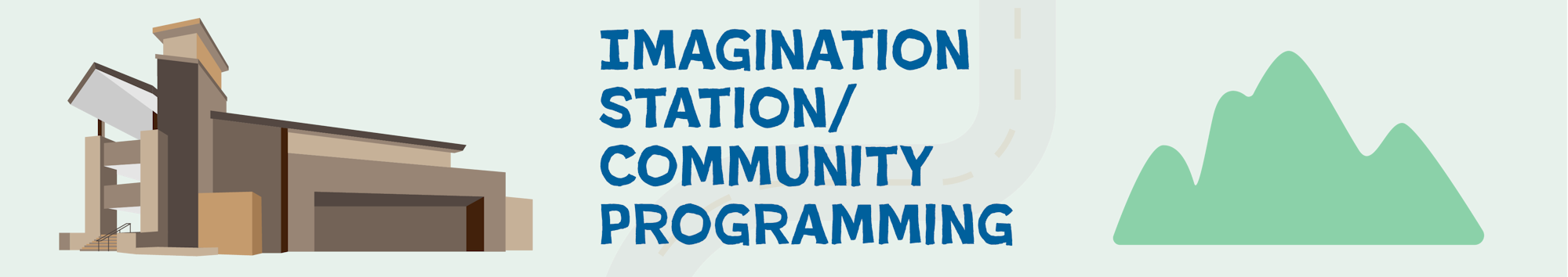 Community Programming and Imagination Station Year in Review link graphic