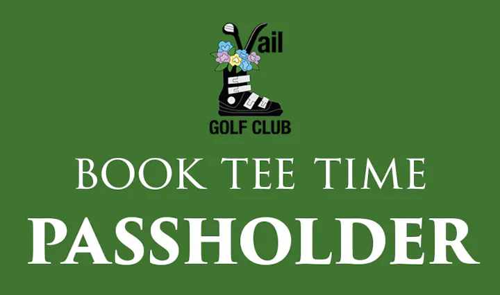 The image features the Vail Golf Club logo and text promoting tee time bookings for pass holders.