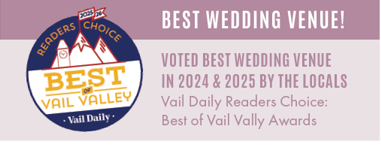 The image promotes a wedding venue voted best in Vail Valley for 2024 and 2025 by locals, according to the Vail Daily Readers Choice.
