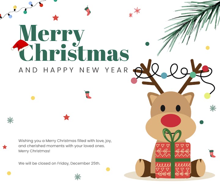 A festive card wishing "Merry Christmas and Happy New Year" with a cute reindeer and a note about closure on December 25th.