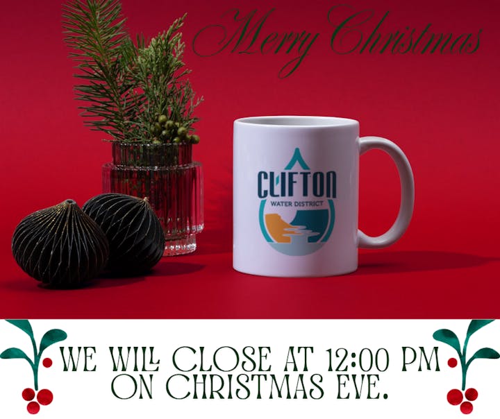 A festive layout featuring a Christmas message, a mug with "Clifton Water District," and holiday decor on a red background.