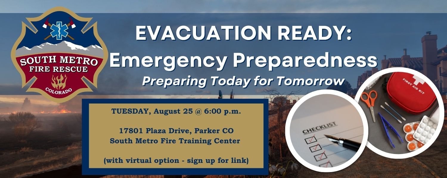 Event on emergency preparedness by South Metro Fire Rescue on Aug 25 at 6 p.m. at the Fire Training Center, Parker, CO.