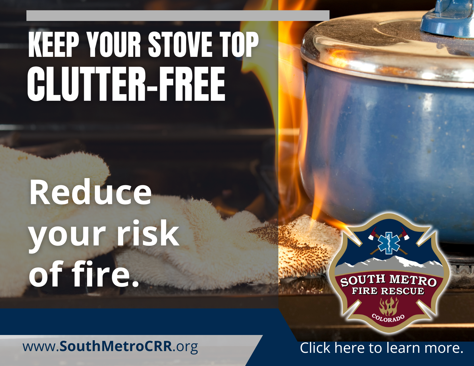 Fire safety reminder: Keep your stove clutter-free to reduce fire risk. Visit SouthMetroCRR.org.