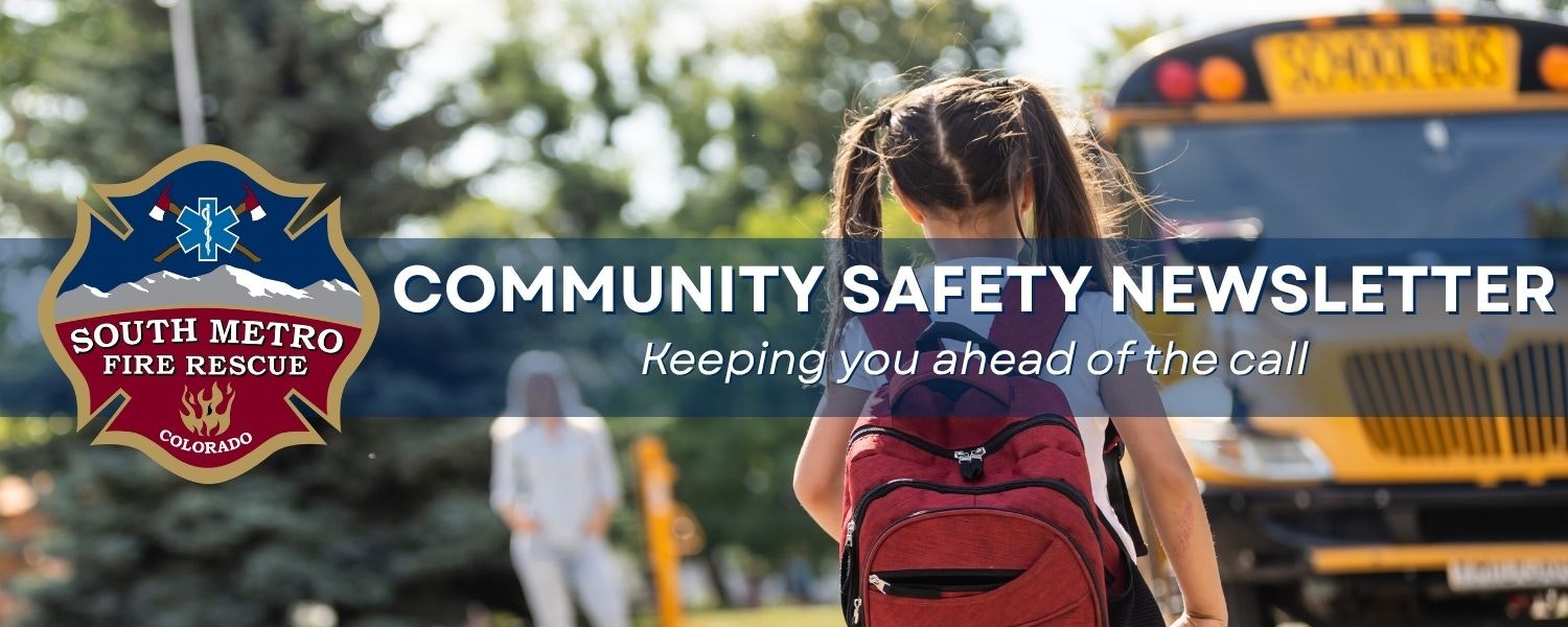 The image features a community safety newsletter from South Metro Fire Rescue in Colorado, emphasizing safety awareness.