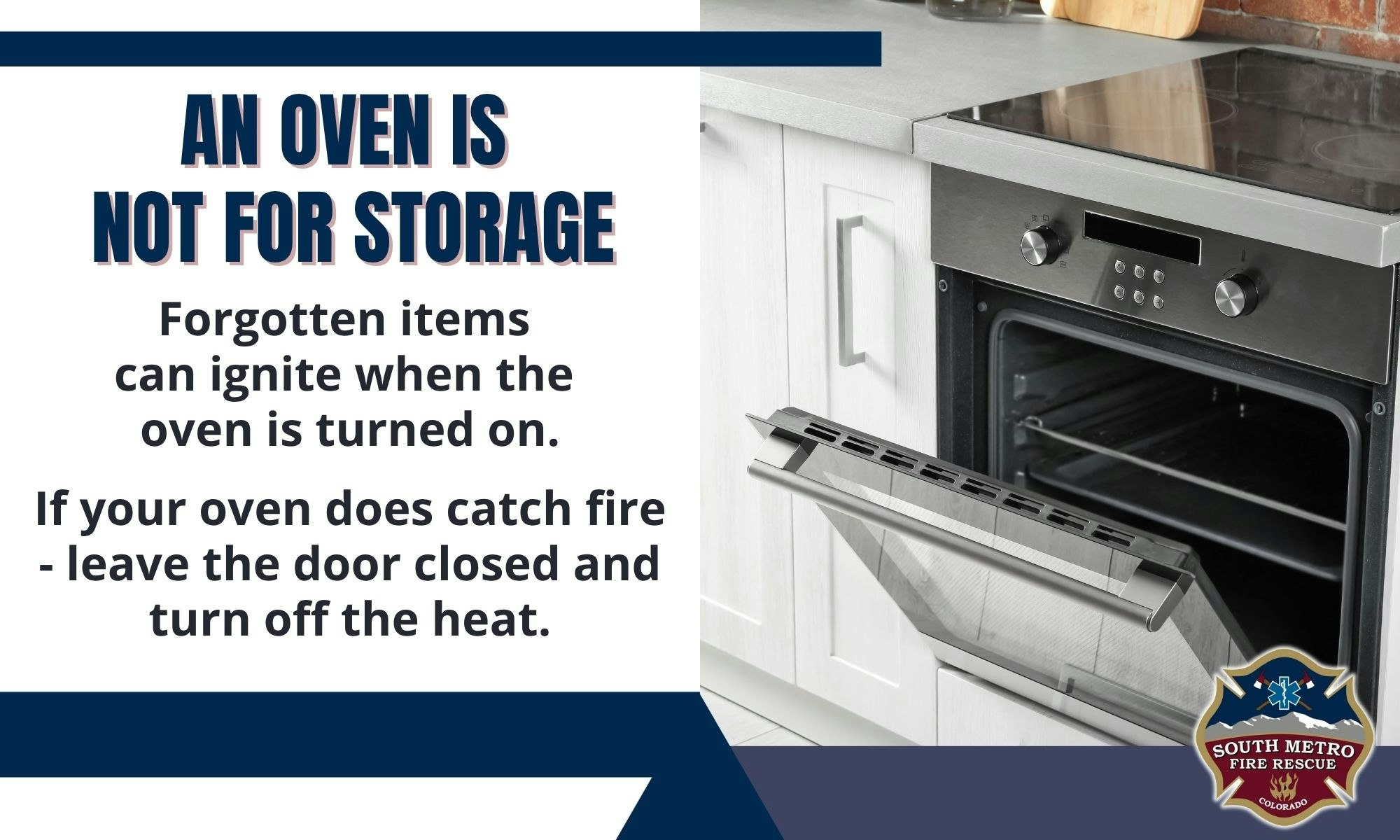 Oven warning: don't use for storage, items can ignite. If a fire occurs, leave the door closed and turn off heat.