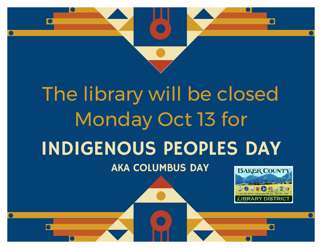 Library closed October 13 2025 for Indigenous Peoples Day, also known as Columbus Day. Decorative blue, brown, yellow design.