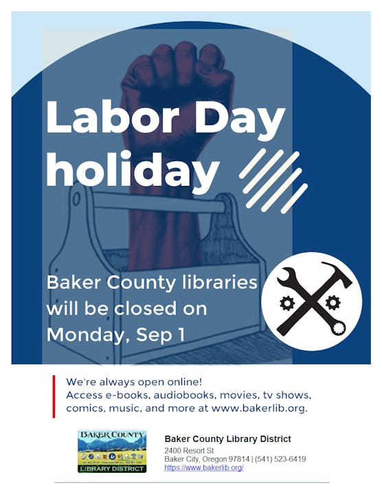 Labor Day notice: Baker County libraries closed Sep 1. Online access available at www.bakerlib.org.