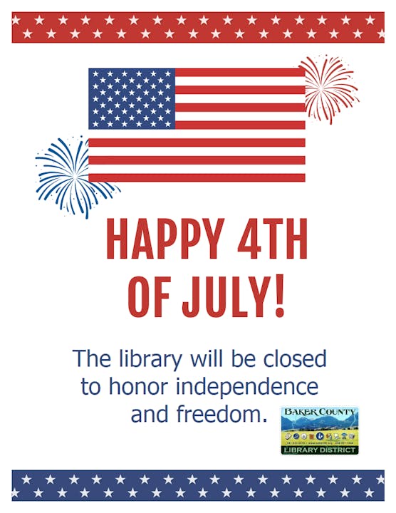 A 4th of July greeting, American flag, fireworks, & a note that a library will be closed to honor the holiday.