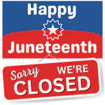 Sign reads "Happy Juneteenth" with a "Sorry, We're Closed" notice.
