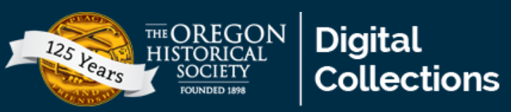 Logo of the Oregon Historical Society celebrating 125 years and their Digital Collections.