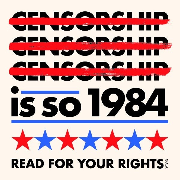 Three "Censorship" words crossed out, text "is so 1984," stars, and "Read for your rights" message.
