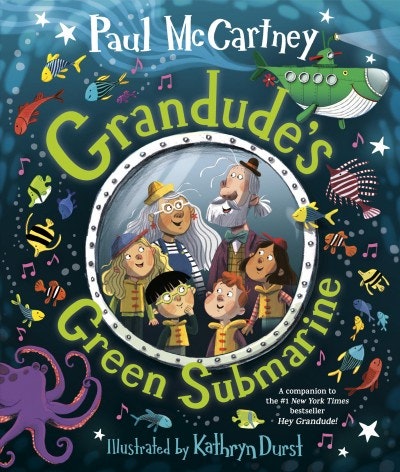 The image features the book "Grandude's Green Submarine" by Paul McCartney, illustrated by Kathryn Durst. It has a colorful, whimsical design.