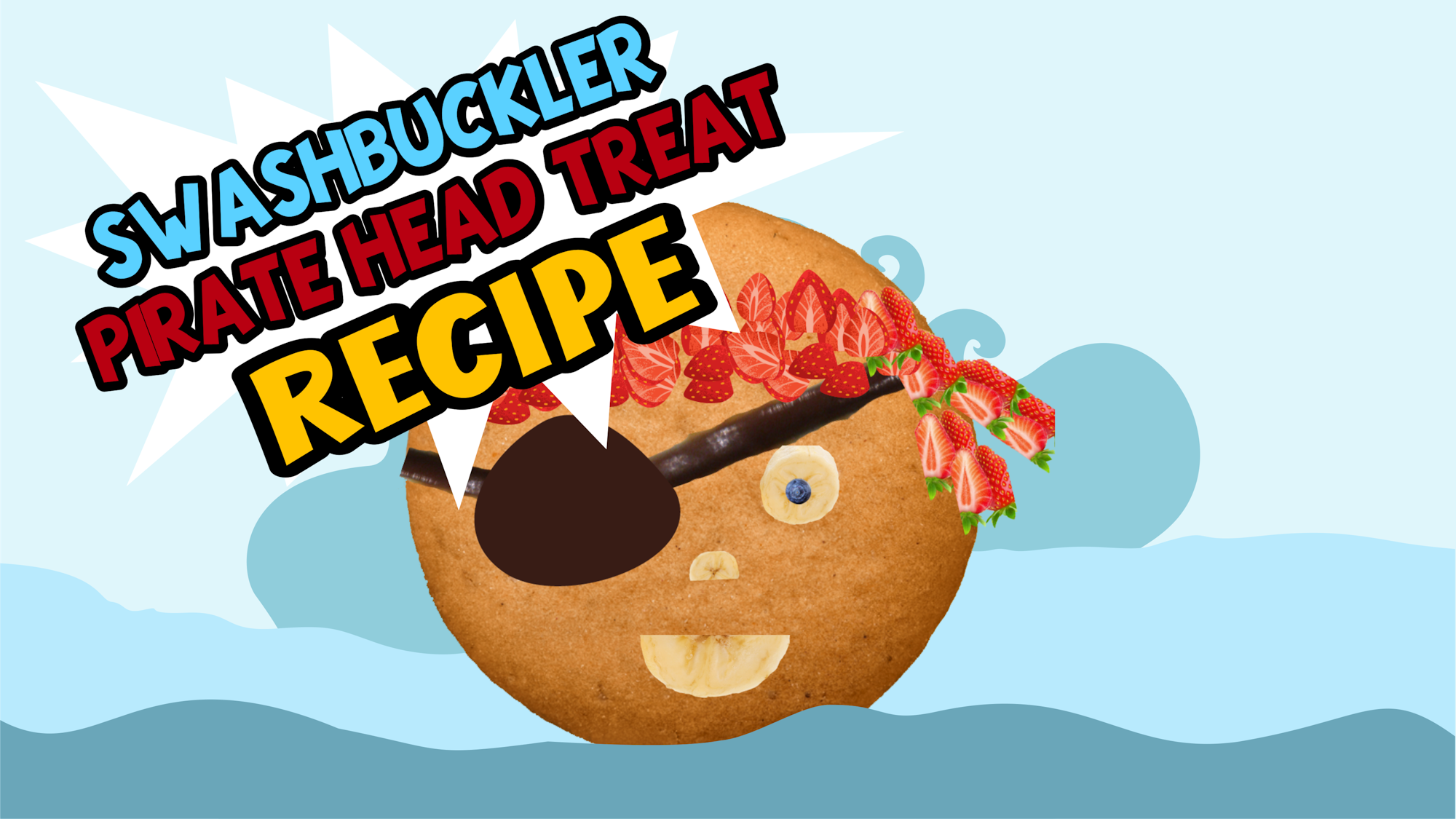 A graphic of a cookie decorated to look like a pirate's head, titled "Swashbuckler Pirate Head Treat Recipe."