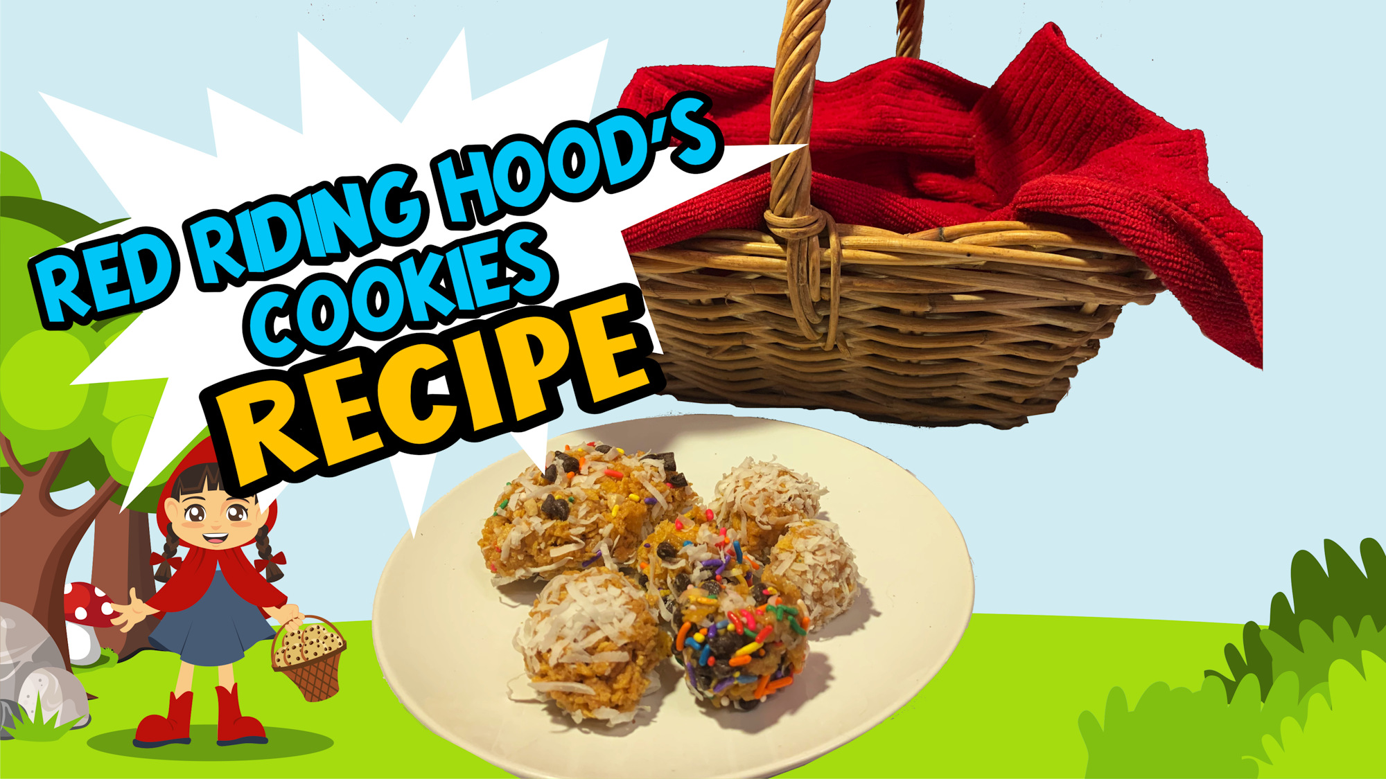 Illustration of Red Riding Hood, a basket, and a plate of cookies with "RED RIDING HOOD'S COOKIES RECIPE" text.