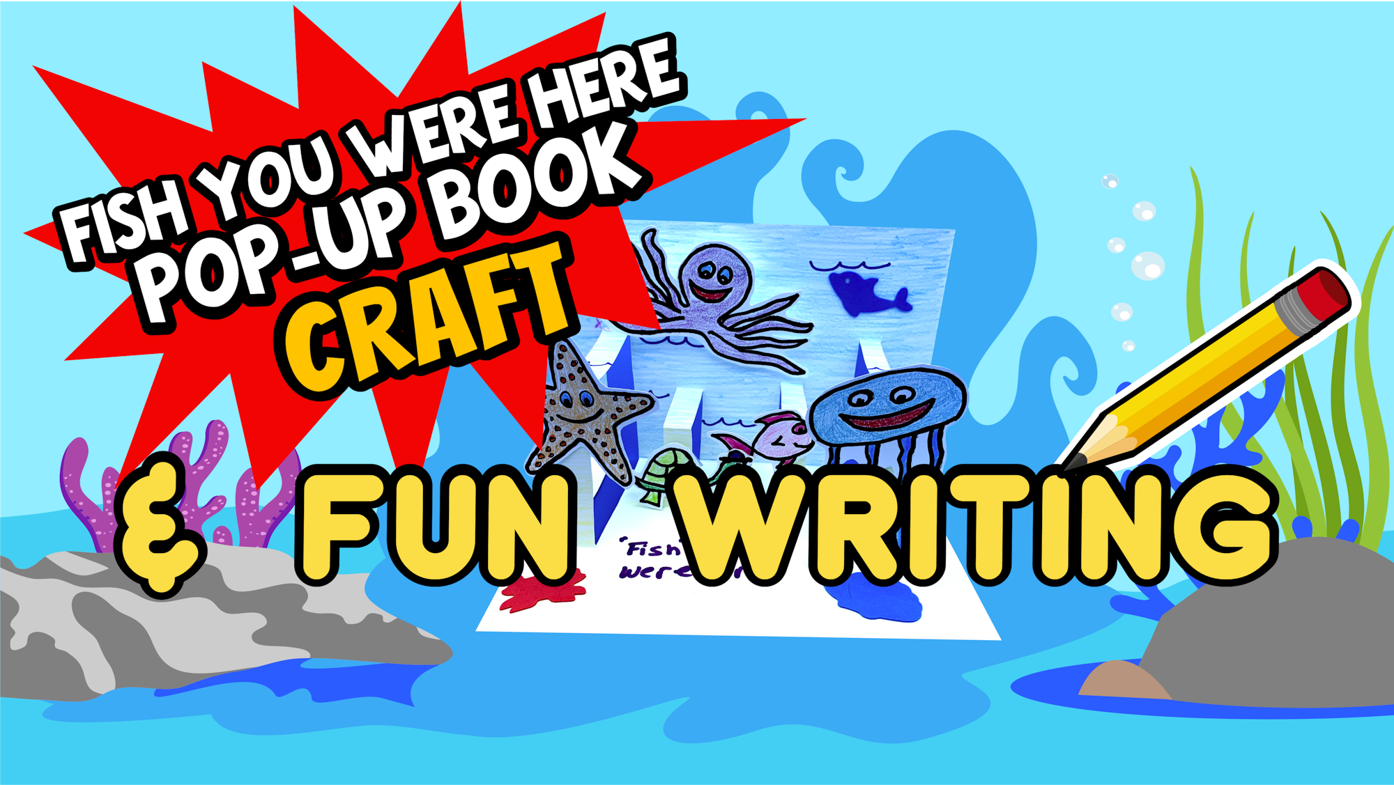 Colorful illustration of a 'Fish Pop-Up Book Craft & Fun Writing' theme with cartoon sea creatures.