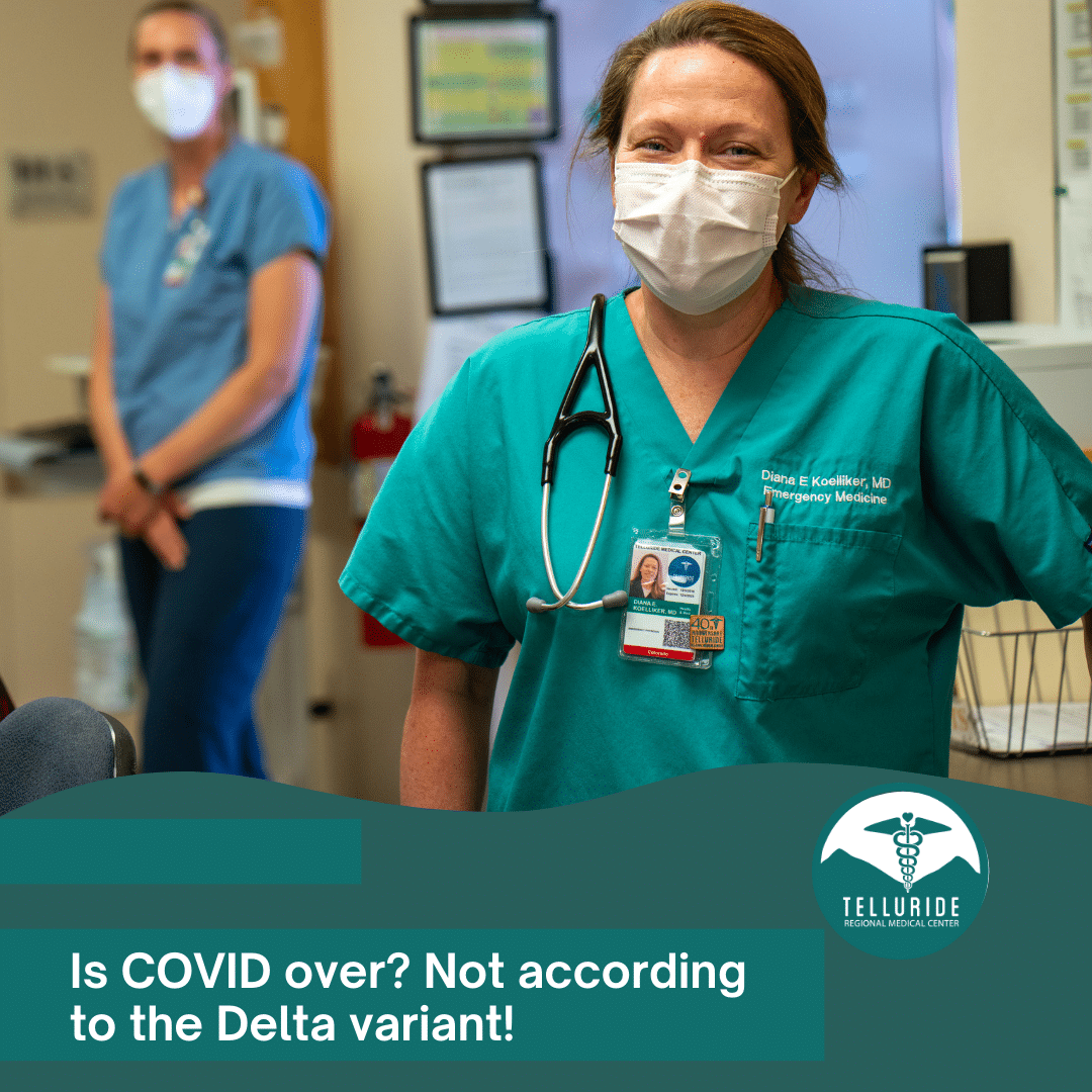 Healthcare workers in masks, with text: "Is COVID over? Not according to the Delta variant!"