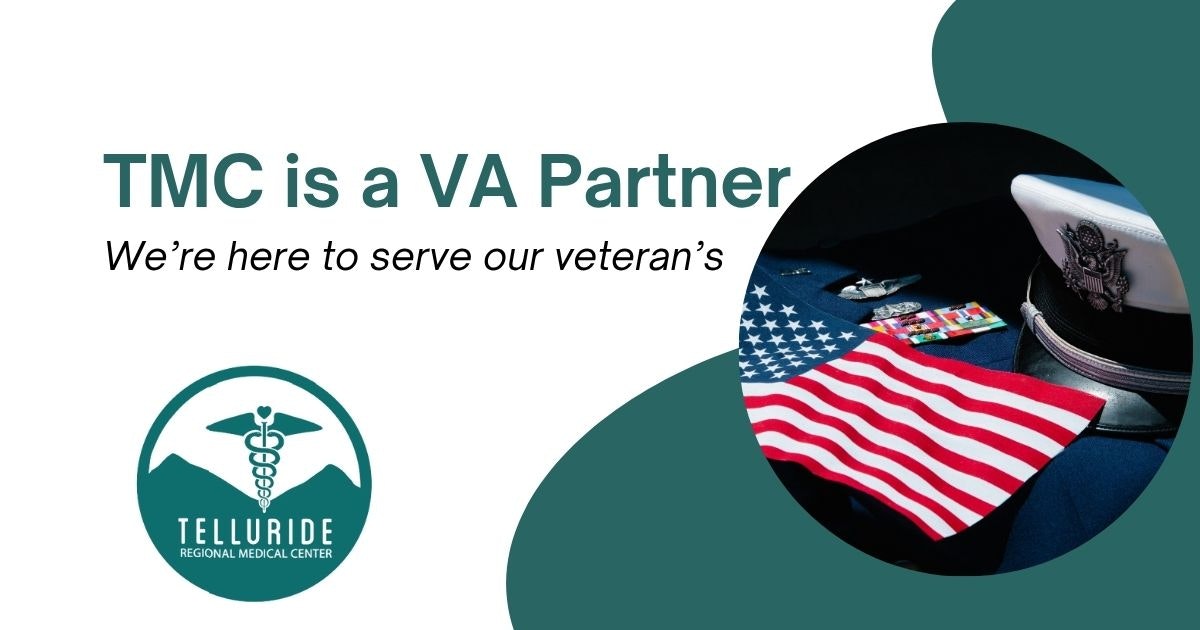 TMC is a VA Partner, serving veterans. Features a US flag, a military cap, and the Telluride Regional Medical Center logo.