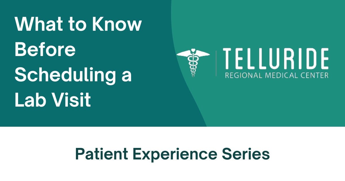 The image is an informational graphic titled "What to Know Before Scheduling a Lab Visit" from Telluride Regional Medical Center, part of a patient experience series.