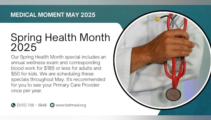 Spring Health Month 2025 promo: wellness exam and blood work for $185/adults, $50/kids. Schedule during May. Contact info included.