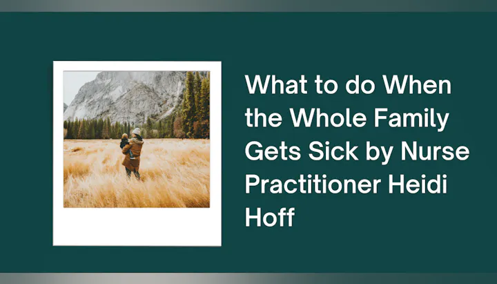 A person carrying a child in a field, with text about a guide by Nurse Practitioner Heidi Hoff.