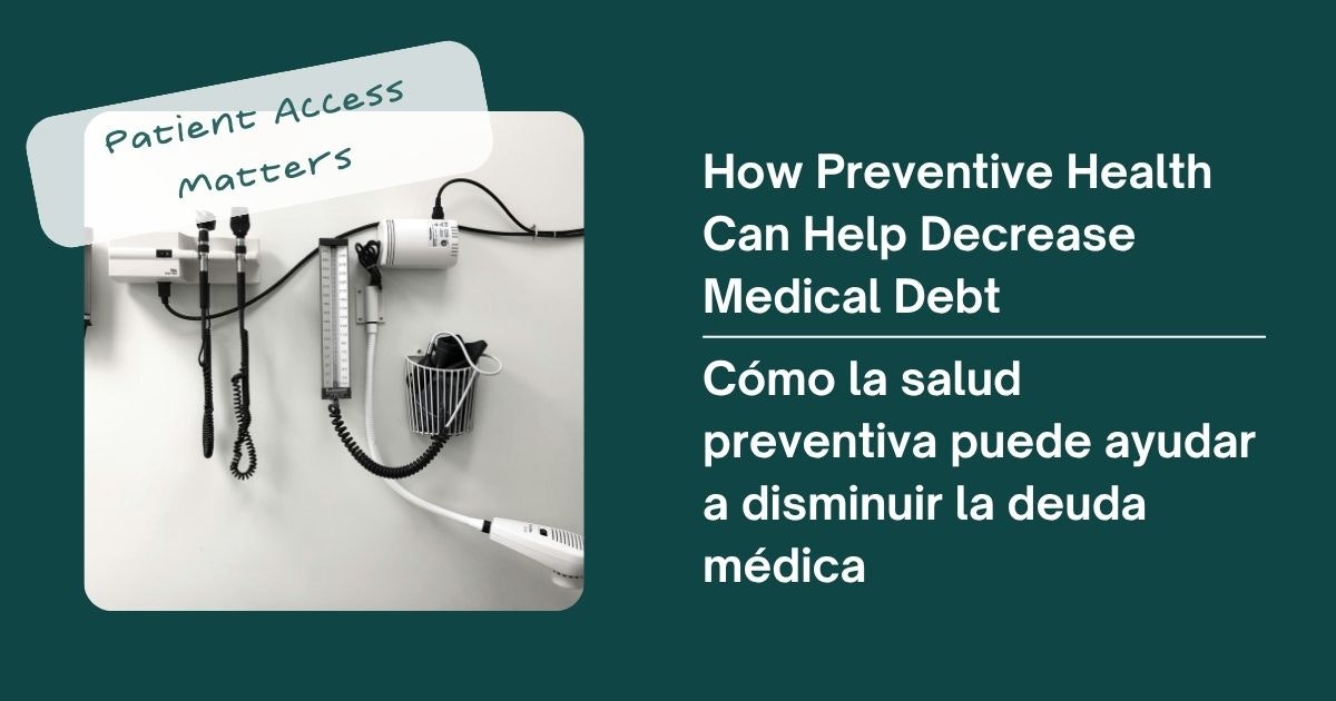 Medical tools on a wall with text: "Patient Access Matters" and "How Preventive Health Can Help Decrease Medical Debt" in English and Spanish.