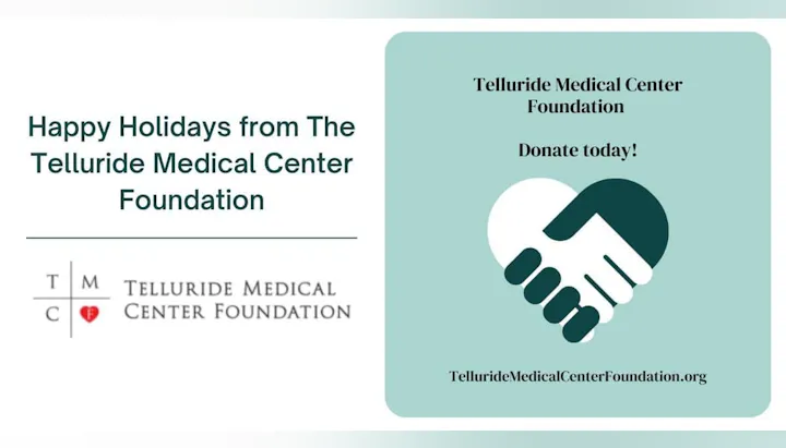 Holiday greetings from Telluride Medical Center Foundation; encourages donations with logo and website.