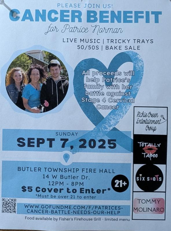 Cancer benefit event for Patrice Norman, with live music, Sept 7, 2025, at Butler Fire Hall. Funds aid her battle against cervical cancer.