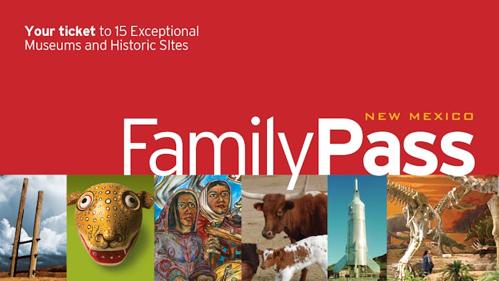 An ad for a "New Mexico FamilyPass" for museums and historic sites, with images of exhibits and landscapes.