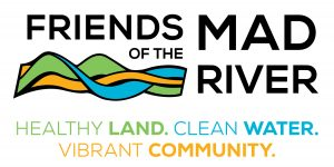 Text: "Friends of the Mad River. Healthy Land. Clean Water. Vibrant Community." with a stylized wave design.