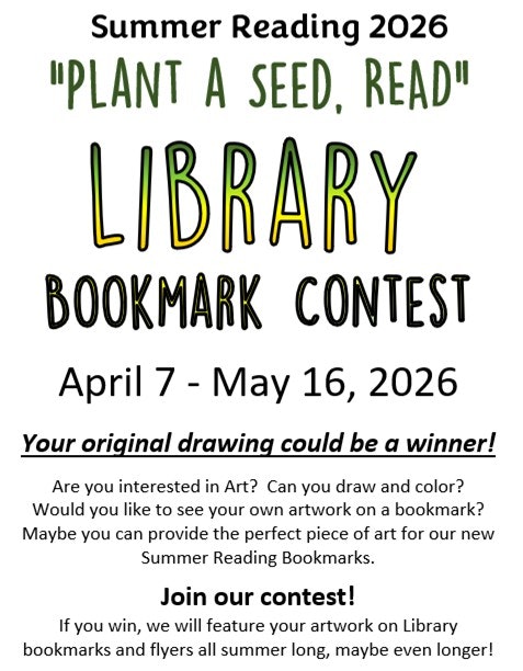 Summer Reading 2026 Library Bookmark Contest: Submit artwork April 7-May 16. Winner featured on bookmarks and flyers!