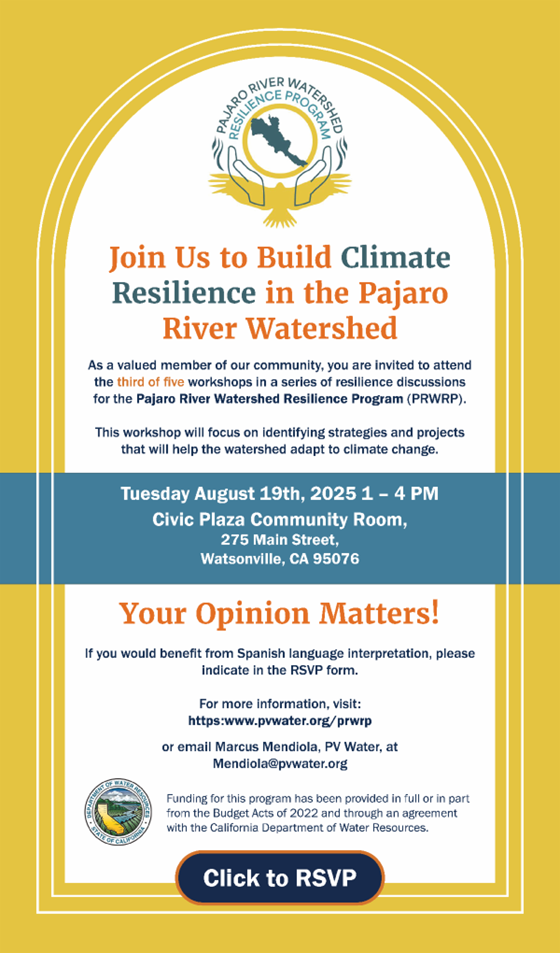 Workshop invitation for climate resilience in Pajaro River Watershed, August 19, 2025, 1-4 PM, Watsonville, CA. RSVP for details.