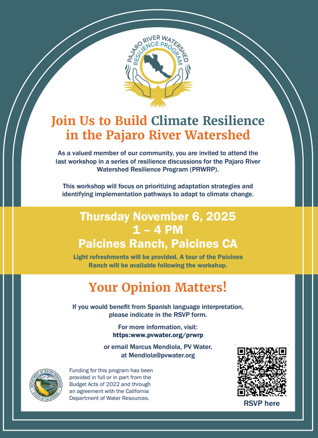 Workshop on climate resilience in Pajaro River Watershed, Nov 6, 2025, 1-4 PM, Paicines Ranch, CA. RSVP info included.