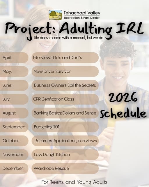 A schedule for "Project: Adulting IRL" by Tehachapi Valley, offering monthly workshops on essential life skills for teens.