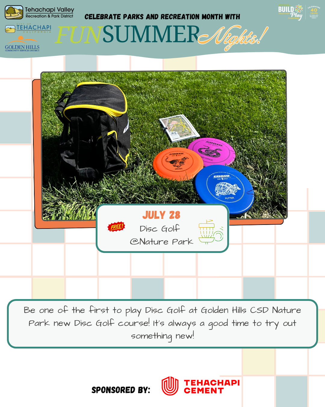 Disc golf event at Golden Hills CSD Nature Park on July 28. Sponsored by Tehachapi Cement.