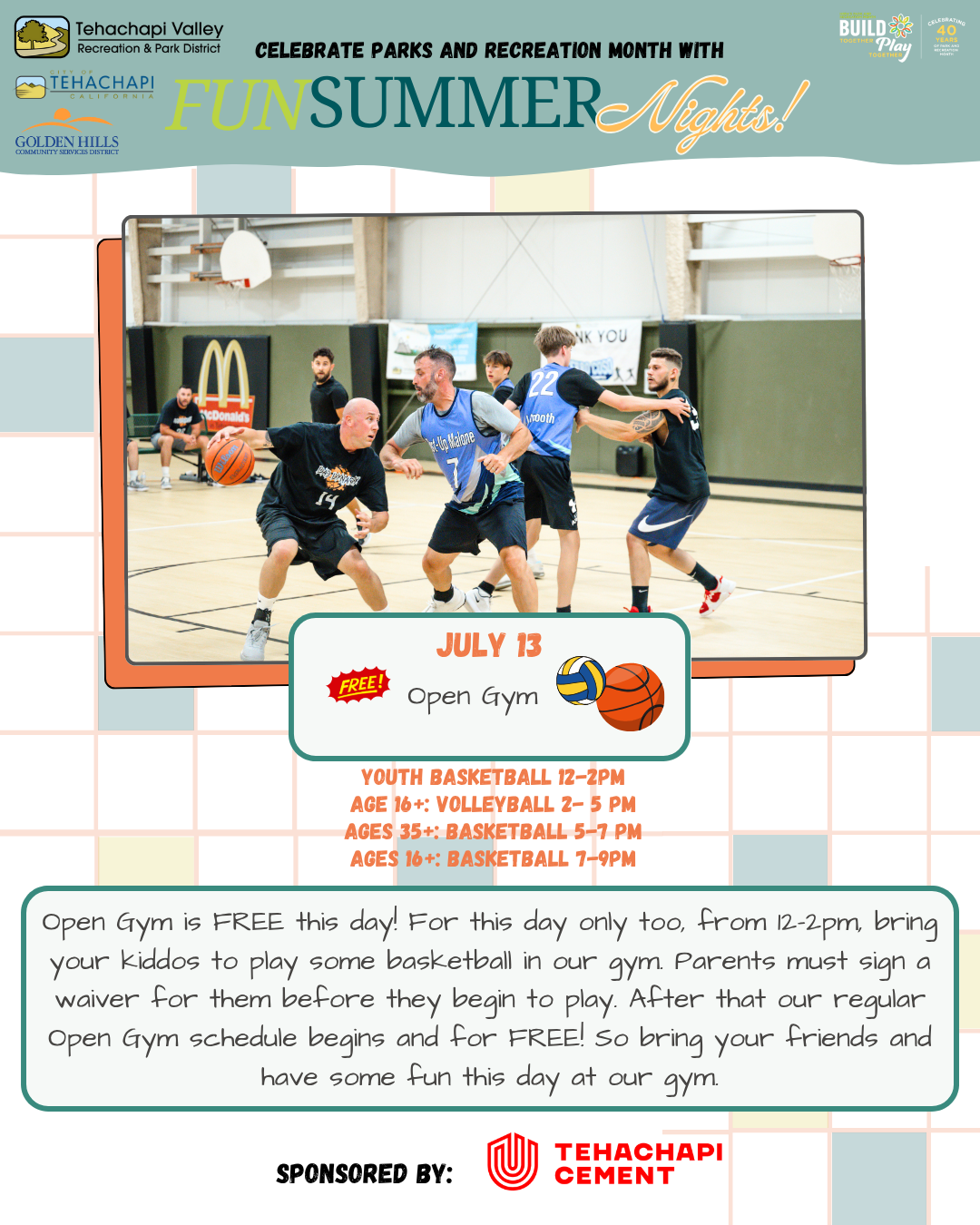 Open Gym event on July 13 with free basketball and volleyball activities. Sponsored by Tehachapi Cement.