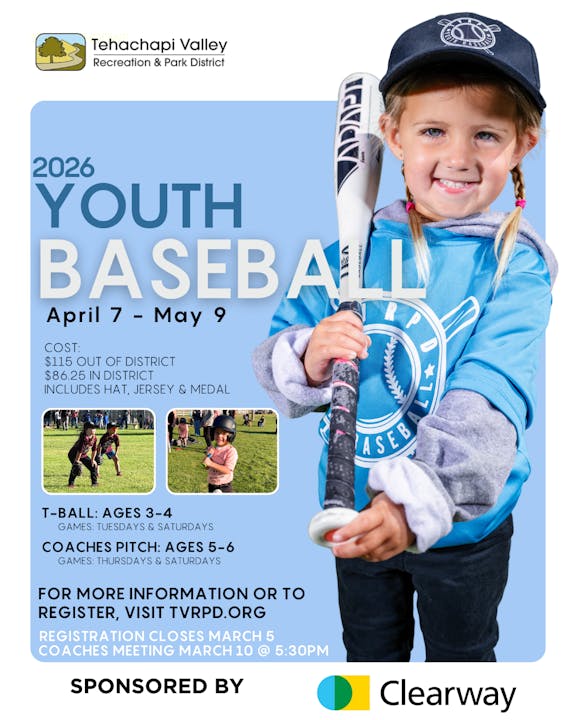 Registration is open for Tehachapi Valley Youth Baseball, April 7 - May 9. T-ball for ages 3-4, Coaches Pitch for ages 5-6.