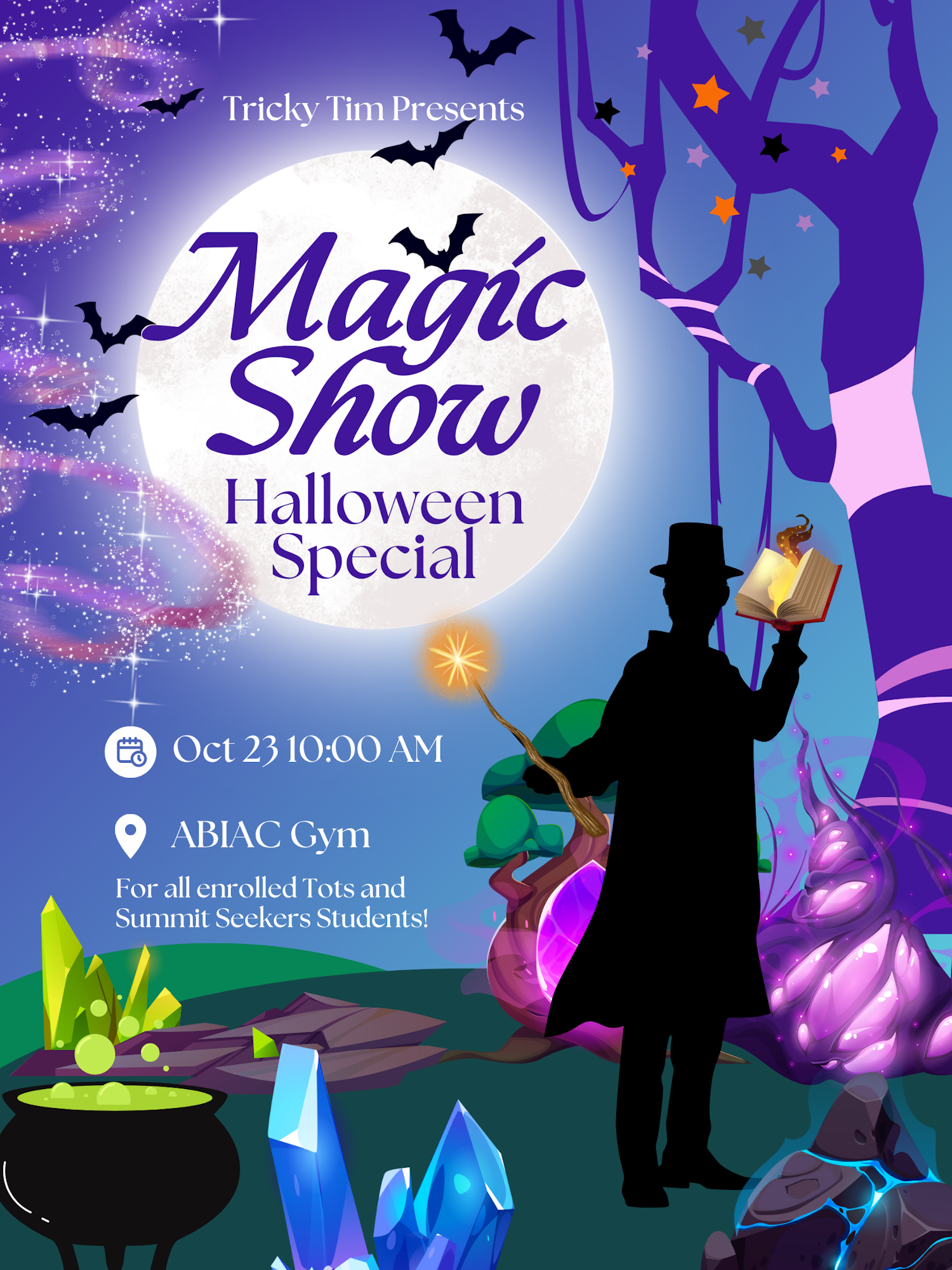 Magic Show Halloween Special by Tricky Tim, Oct 23, 10:00 AM, ABIAC Gym, for enrolled Tots and Summit Seekers Students.