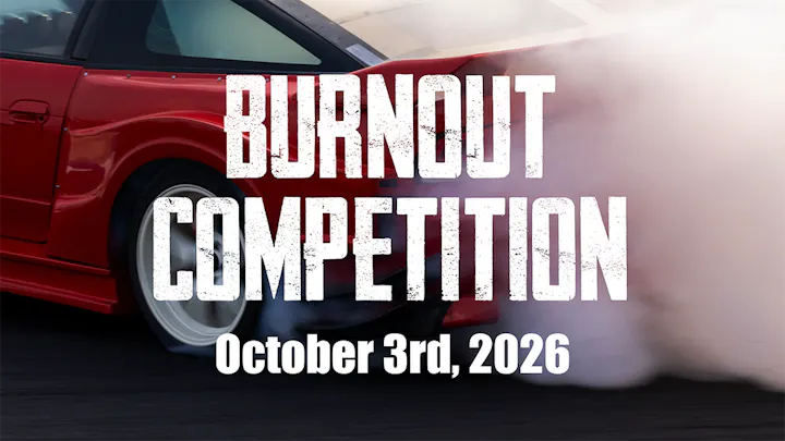 The image promotes a "Burnout Competition" event scheduled for October 3rd, 2026, featuring a red car in action.